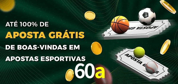 60a Ate 100% de Aposta Gratis